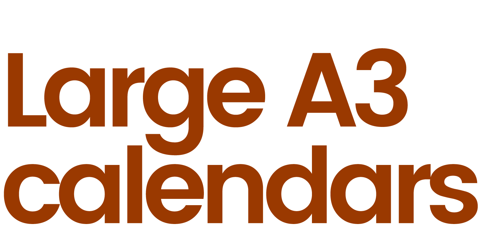 Make an impact - large A3 wall calendars